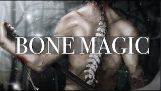 I created a MAGIC SYSTEM using every BONE in the body