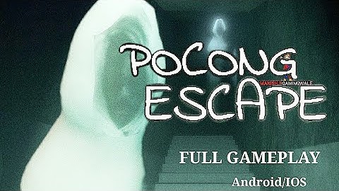 POCONG ESCAPE Full Gameplay | Android Gameplay | Indonesian Horror Game |