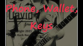 David - Phone, Wallet, Keys (with lyrics)