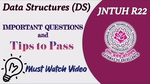 Important Questions and Tips to Pass Data Structures | #jntuh R22 | @learnwithanu31