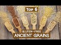 Top 6 Gluten-Free Ancient Grains for Modern Times