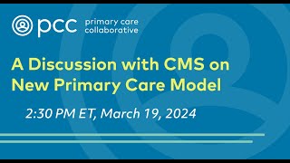 A Conversation with CMS on New Primary Care Model