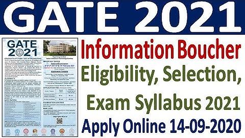 GATE 2021 Online Form 2020 ¦¦ GATE 2021 Eligibility & Selection Process ¦¦ GATE 2021 Exam Syllabus