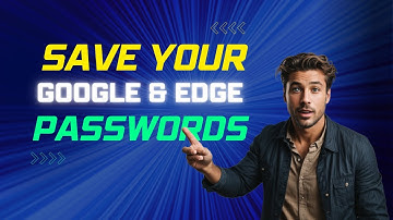 Export passwords Google or Edge