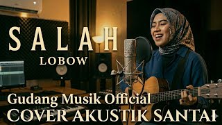 LOBOW – SALAH | Cover Akustik Santai 2026 (Versi Paling Baper & Nostalgia!) screenshot 1