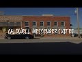 Caldwell messenger suites review  caldwell  united states of america