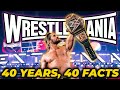 40 fascinating wwe facts from every wrestlemania