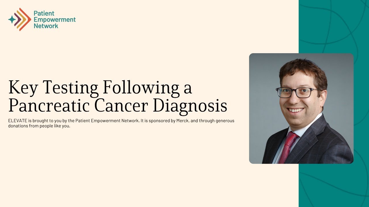 Key Testing Following a Pancreatic Cancer Diagnosis - YouTube