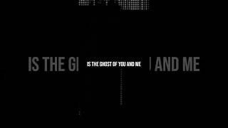 Blacklite District - The Ghost Of You And Me XL (Lyrics ) Resimi