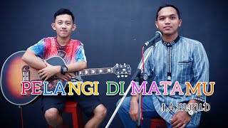 Pelangi Di Matamu - JAMRUD (Duet Irvan - Aso Cover)