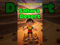 Surviving the Sahara Desert – World’s Hottest Desert  #desert #facts #shorts #rafiadventure #sahara