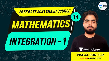 Engineering Mathematics | Integration - 1 | Lec 14 | GATE 2021 Crash Course