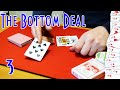 Сдача нижних. Bottom Deal. 3.