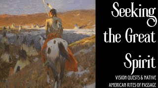 Seeking the Great Spirit: Native American Vision Quest Stories