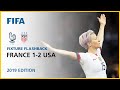 France 1-2 USA | France 2019 | FIFA Women’s World Cup