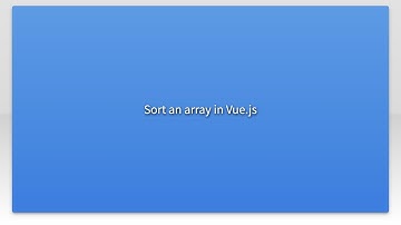 Sort an array in Vue.js