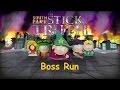South Park - The Stick of Truth BOSS RUN