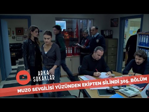 Muzo Sevgilisi Yüzünden Ekipten Silindi 305. Bölüm