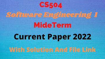 CS504 midterm current Paper 2022 |With Link