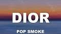 Video for بیگ نیوز?sca_esv=920940ff3dbc57d7 Pop Smoke - Dior lyrics video