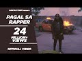 EMIWAY - PAGAL SA RAPPER (OFFICIAL MUSIC VIDEO)
