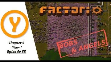 Factorio Bobs and Angels - Bigger! - Episode 55