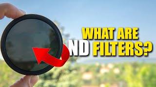 What are ND Filters and When to Use Them