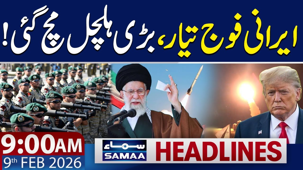 Iran Warns of Regional War if US Attacks | 9 AM News Headlines | 9 Feb 2026 | SAMAA TV