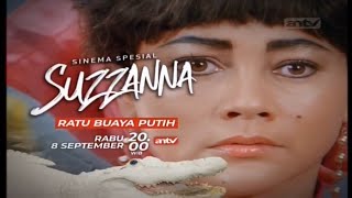 Kompilasi Promo ANTV Sinema Spesial : Ratu Buaya Putih (8 September 2021)