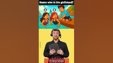Guess who is his girlfriend? #quiz #riddles #logicpuzzles #brainteasers #ytshorts #trending #shorts