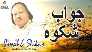Jawab-E-Shikwa Ustad Nusrat Fateh Ali Khan Official Version Osa Islamic