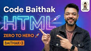 Baithak 03: Semantic Elements, Tables, Forms & Common Errors