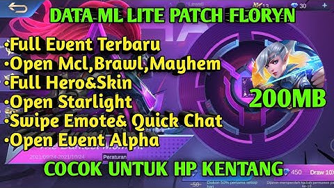 Data ML Lite Full Event 200Mb Terbaru Patch Floryn | Mlbb Lite | Ml Lite | Mlbb season 21