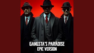 Gangstas Paradise epic Version