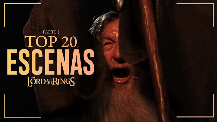 TOP 20 ESCENAS de EL SEÑOR DE LOS ANILLOS | Parte 1