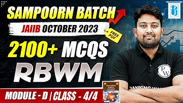 JAIIB October 2023 | RBWM Module D MCQ | Class - 4/4 | JAIIB Sampoorn Batch | JAIIB Exam Preparation