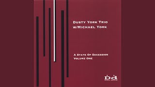 Video thumbnail of "Dusty York Trio with Michael York - Black Aria"