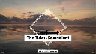 The Tides - Somnolent (No Copyright Music)