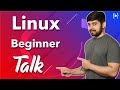 Must watch talk for beginner in Linux