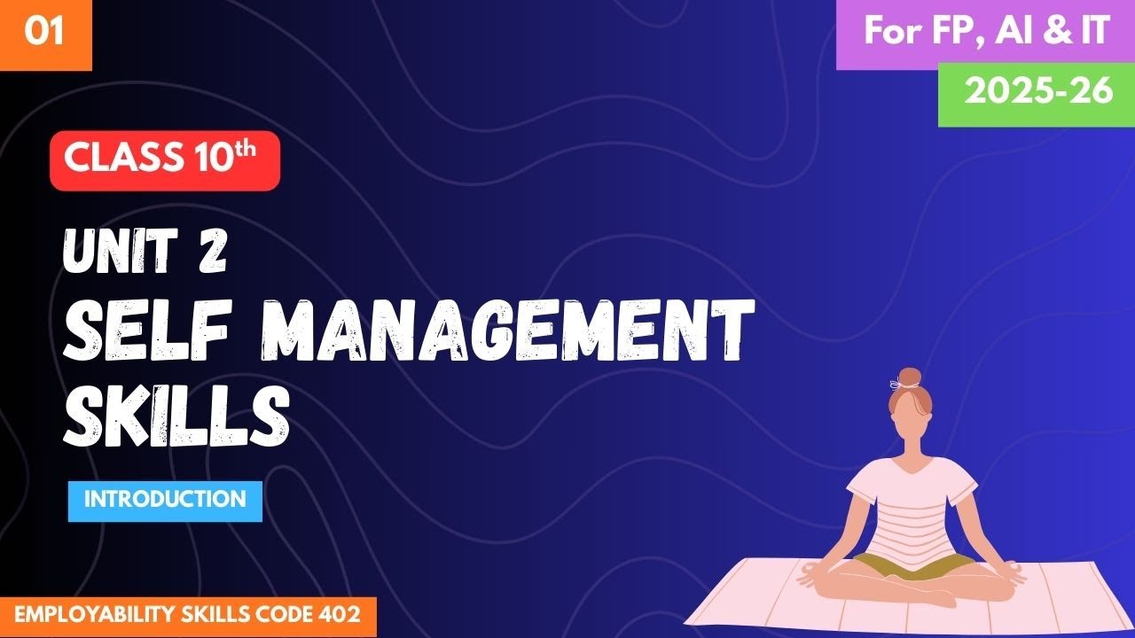 Self Management Skills Class 10 IT/AI/FP | *INTRODUCTION* [2025-26 ...
