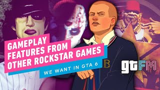 GTA 6 Should Steal These Features From Other Rockstar Games | GTFM