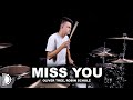 Miss You - Oliver Tree & Robin Schulz | Drum Cover