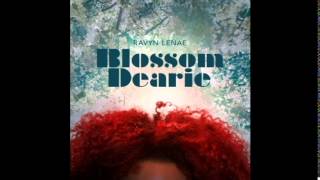 Video thumbnail of "Ravyn Lenae - Blossom Dearie produced by Monte booker"