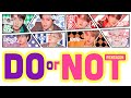 【 カナルビ/日本語訳/歌詞 】DO or NOT - PENTAGON ( 펜타곤/ペンタゴン )