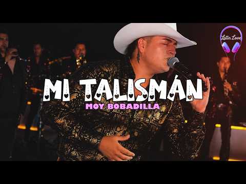 Moy Bobadilla - Mi Talismán (Letra)