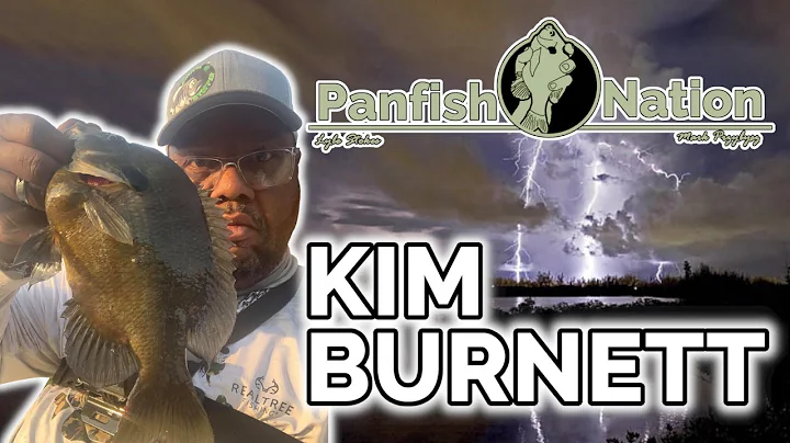 Panfish Nation 54 With Special Guest Kim Burnett