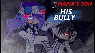 [The Mafia's son and his bully] ~ gcm/gcmm ~ NotLight ~ [Idk original?] ~ Part 1/? [read des]