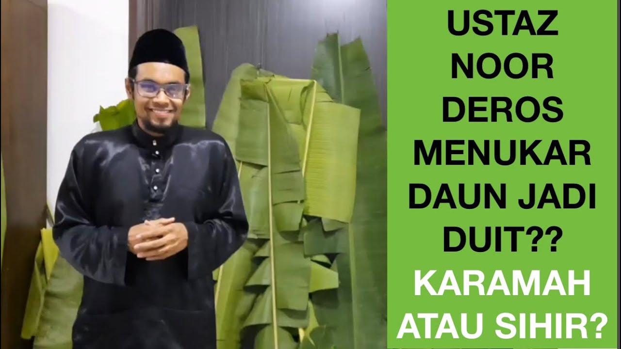 Ustaz Noor Deros Tarik Duit Dari Daun - Ep 1 Siri Pembongkaran