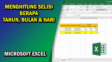 Cara Mencari Berapa Selisih Tahun Selisih Bulan dan Selisih Hari pada Microsoft Excel