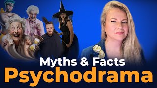 Psychodrama Myths and Facts